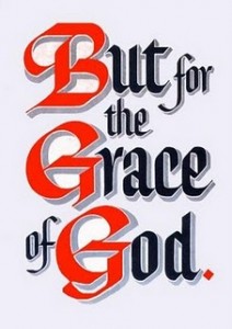 but_for_the_grace_of_god